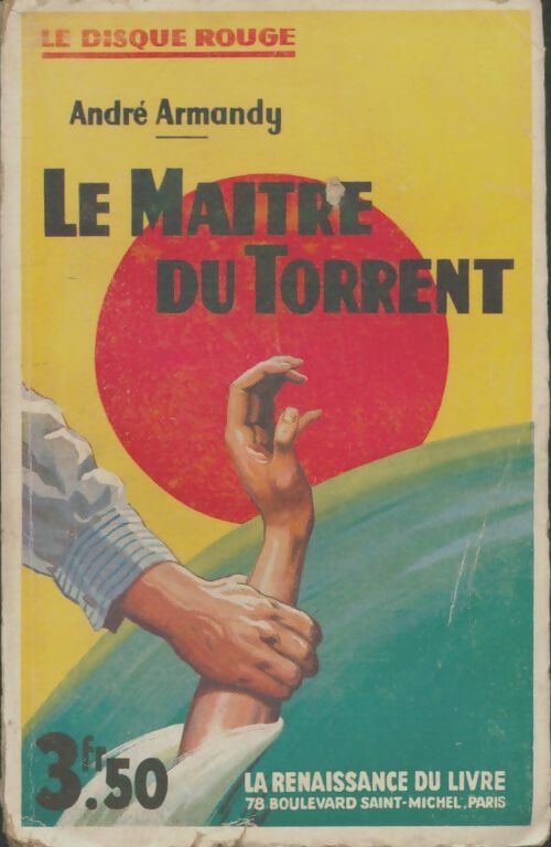 Livrenpoche : Le maître du torrent - André Armandy - Livre
