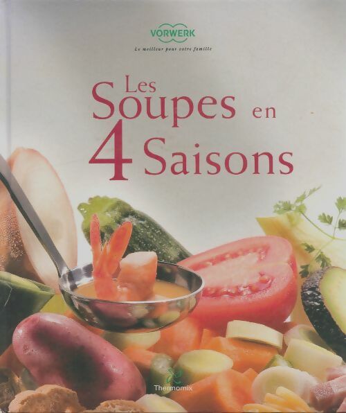 Les soupes des 4 saisons - Collectif - Livre
