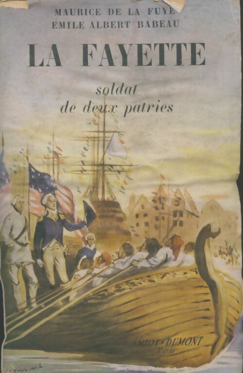 Livrenpoche : La fayette soldat de deux patries - Maurice De La Fuye - Livre