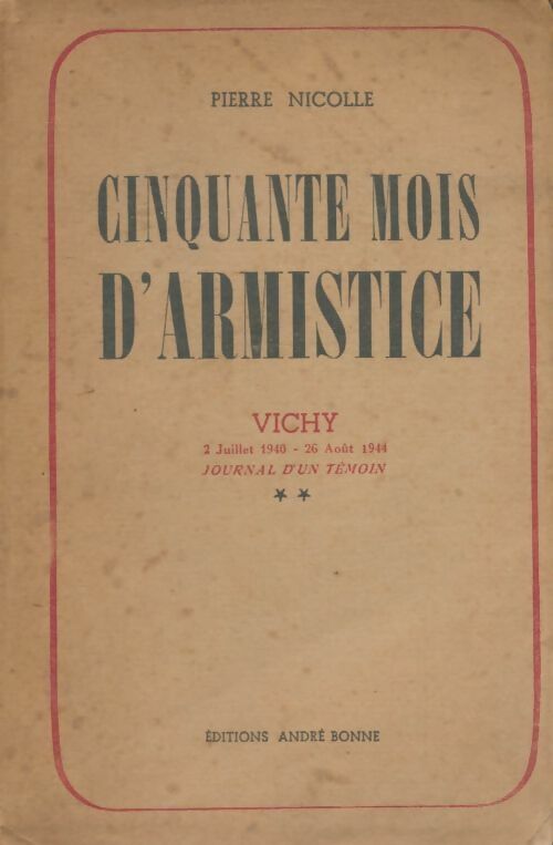 Livrenpoche : Cinquante mois d'armistice Tome II - Pierre Nicolle - Livre