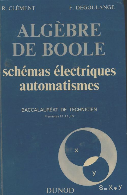 Livrenpoche : Algèbre de Boole 1ère F1, F2, F3 - R Clément - Livre