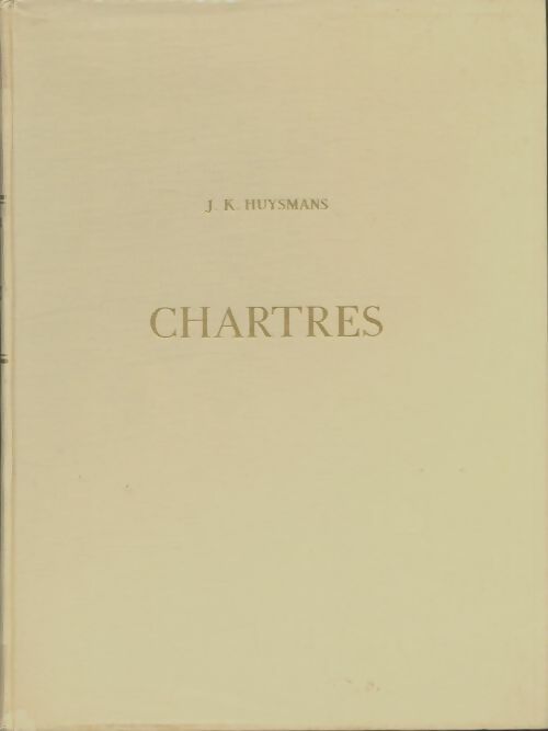 Livrenpoche : Chartres - Joris-Karl Huysmans - Livre