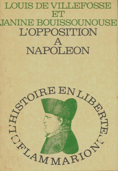 Livrenpoche : L'opposition à Napoléon - Louis De Villefosse - Livre