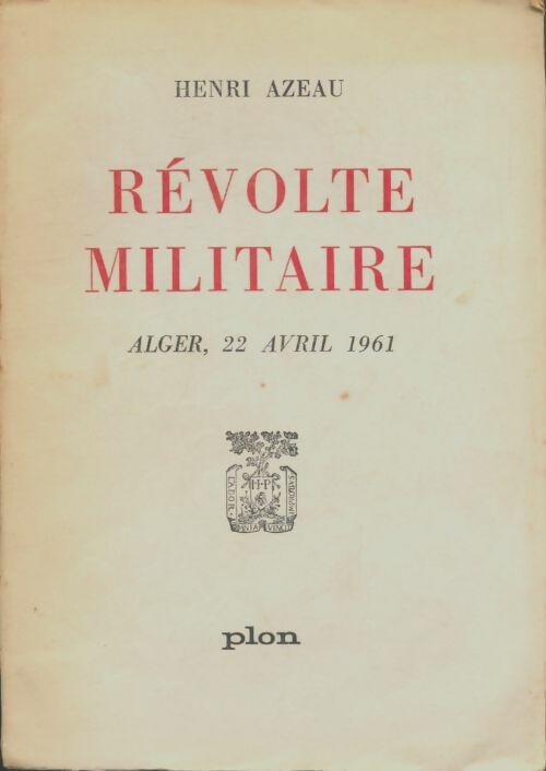 Livrenpoche : Révolte militaire - Henri Azeau - Livre