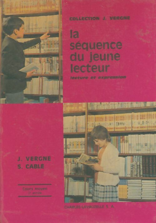 Livrenpoche : La séquence du jeune lecteur CM2 - J Vergne - Livre