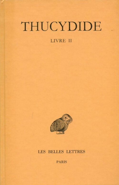 Livrenpoche : La guerre du Péloponnèse Tome II - Thucydide - Livre