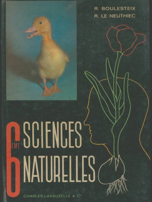 Livrenpoche : Sciences naturelles 6e - R Boulesteix - Livre