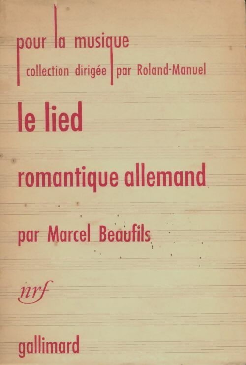Livrenpoche : Le lied romantique allemand  - Marcel Beaufils - Livre