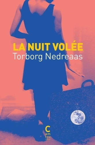 Livrenpoche : La nuit volée - Torborg Nedreaas - Livre