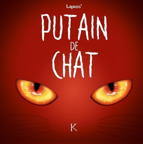 Livrenpoche : Putain de chat Tome II - Lapuss' - Livre