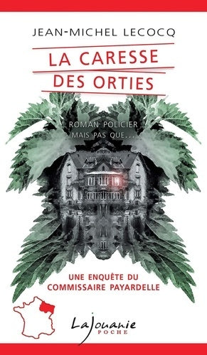 Livrenpoche : La caresse des orties - Jean-Michel Lecocq - Livre