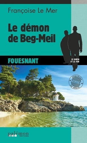 Livrenpoche : Le démon de Beg-Meil - Françoise Le Mer - Livre