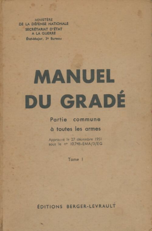 Livrenpoche : Manuel du gradé Tome I - Collectif - Livre