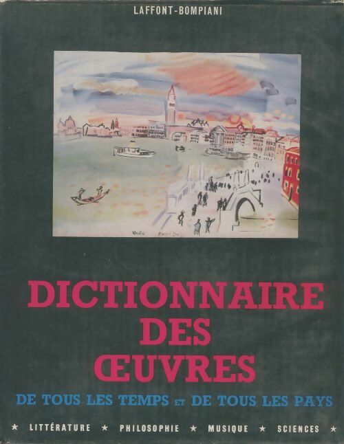 Livrenpoche : Dictionnaire des oeuvres Tome III : I-Ph - V. Bompiani - Livre