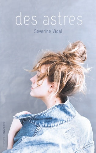 Des astres - Séverine Vidal - Livre