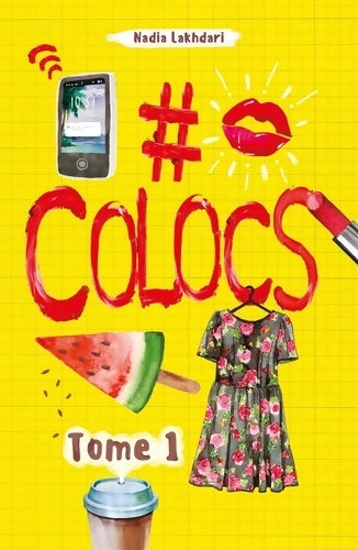 Livrenpoche : #colocs Tome I - Nadia Lakhdari King - Livre