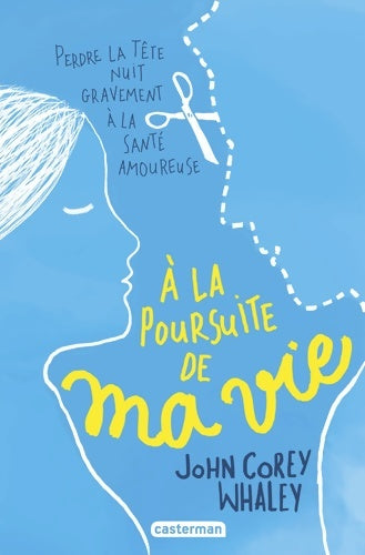 Livrenpoche : À la poursuite de ma vie - John Corey Whaley - Livre