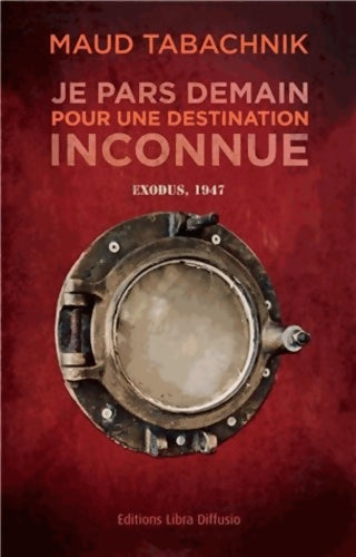 Livrenpoche : Je pars demain pour une destination inconnue - Maud Tabachnik - Livre