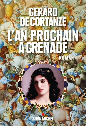 Livrenpoche : L'an prochain à Grenade - Gérard De Cortanze - Livre