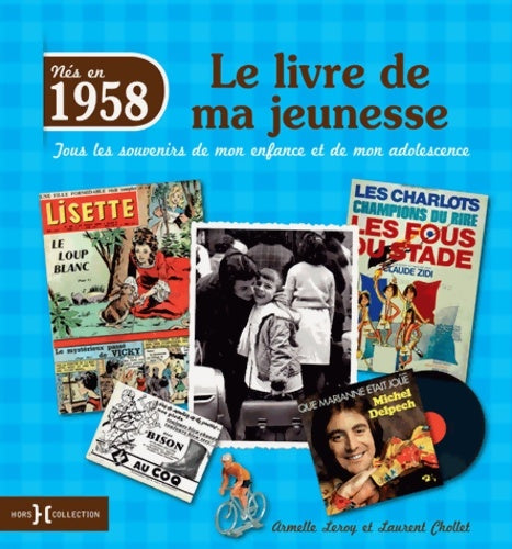 Livrenpoche : 1958 le livre de ma jeunesse - Laurent Chollet - Livre