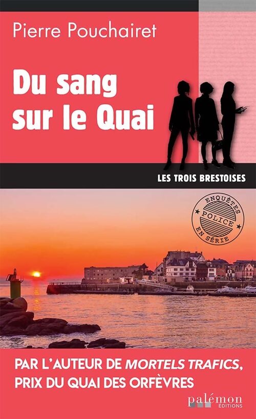 Du sang sur le quai - Pierre Pouchairet - Livre