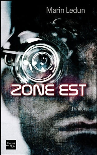 Livrenpoche : Zone est - Marin Ledun - Livre