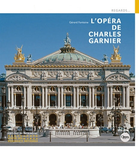 Livrenpoche : L'opéra de Charles garnier - Gérard Fontaine - Livre