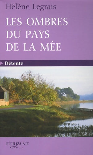 Livrenpoche : Les ombres du pays de la Mée - Hélène Legrais - Livre
