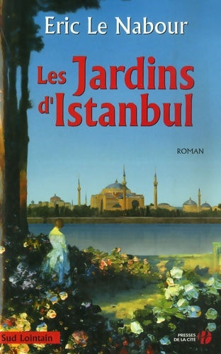 Livrenpoche : Les jardins d'istanbul - Eric Le Nabour - Livre