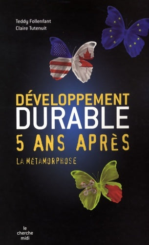 Livrenpoche : Développement durable 5 ans après : La métamorphose - Teddy Follenfant - Livre