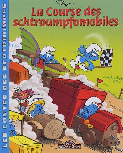 Livrenpoche : La course des schtroumpfomobiles - Peyo - Livre