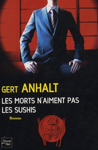 Livrenpoche : Les morts n'aiment pas les sushis - Gert Anhalt - Livre
