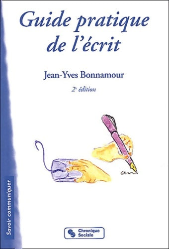 Livrenpoche : Guide pratique de l'écrit professionnel commercial administratif personnel - Jean-Yves Bonnamour - Livre
