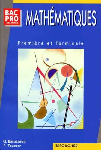 Livrenpoche : Maths bac pro tertiaire première terminale - G. Barussaud - Livre
