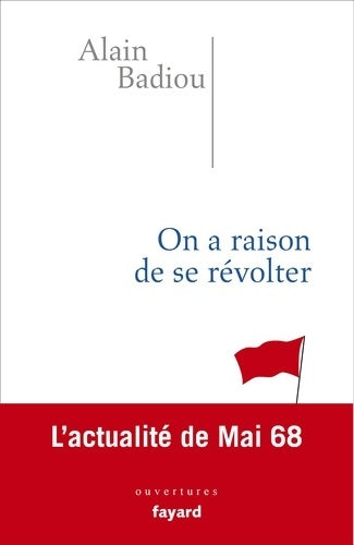 Livrenpoche : On a raison de se révolter. L'actualité de mai 68 - Alain Badiou - Livre