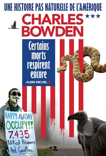 Livrenpoche : Une histoire pas naturelle de l'Amérique Tome III : Certains morts respirent encore - Charles Bowden - Livre