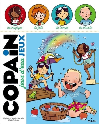 Livrenpoche : Copain - jeux d'eau - Myriam Martelle - Livre
