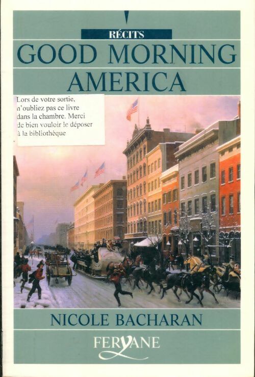 Livrenpoche : Good morning america - Nicole Bacharan - Livre