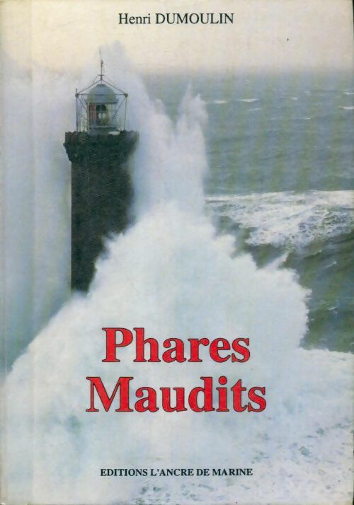Livrenpoche : Phares maudits - Henri Dumoulin - Livre