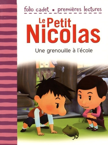 Livrenpoche : Le petit Nicolas : Une grenouille à l'école - Emmanuelle Kecir-Lepetit - Livre