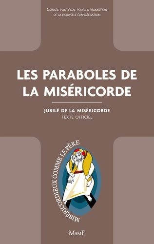 Livrenpoche : Les paraboles de la miséricorde - Conseil Pontifical Pour La Promotion De La Nouvelle Evangélisation - Livre