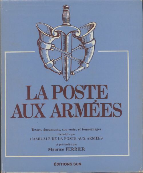 Livrenpoche : La poste aux armées - Collectif - Livre