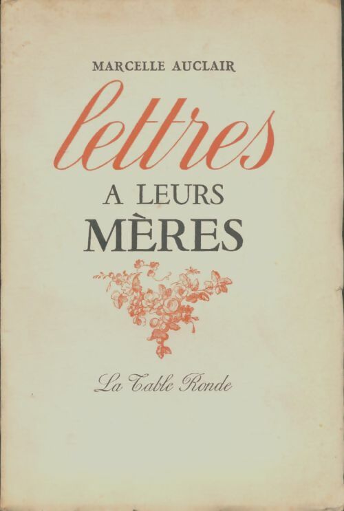 Livrenpoche : Lettres à leurs mères - Marcelle Auclair - Livre