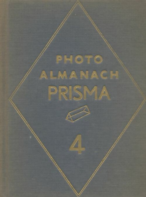 Livrenpoche : Photo almanach Prisma n°4 - Collectif - Livre