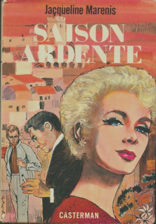 Livrenpoche : Saison ardente - Jacqueline Marenis - Livre