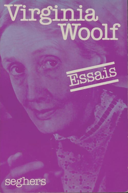 Essais - Virginia Woolf -  Seghers GF - Livre