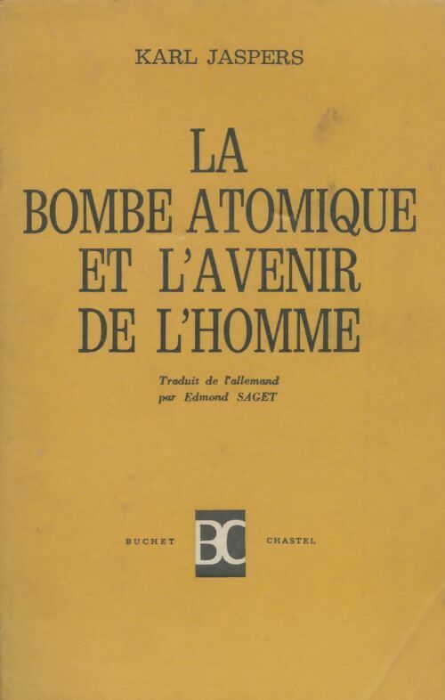 Livrenpoche : La bombe atomique et l'avenir de l'homme  - Karl Jaspers - Livre