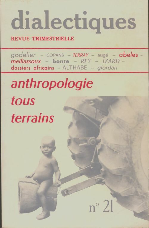 Livrenpoche : Dialectiques n°21 : Anthropologie tous terrains - Collectif - Livre