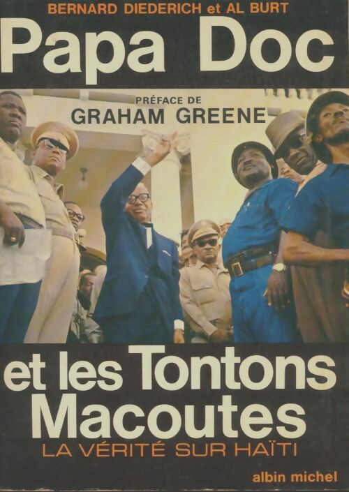 Livrenpoche : Papa doc et les tontons Macoutes - Bernard Diederich - Livre