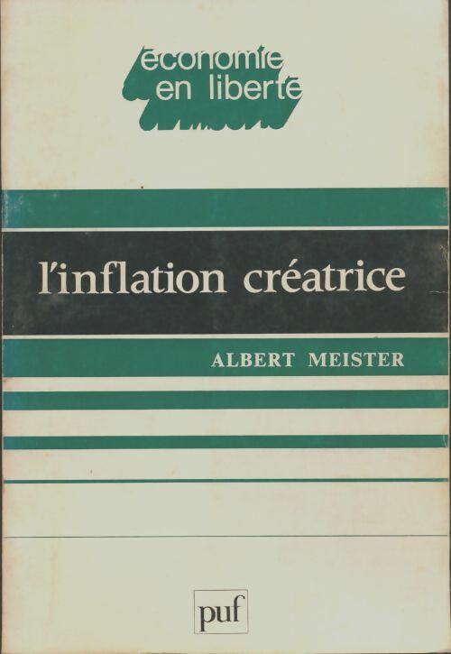 Livrenpoche : L'inflation créatrice - Albert Meister - Livre